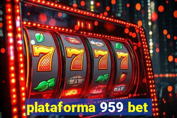 plataforma 959 bet